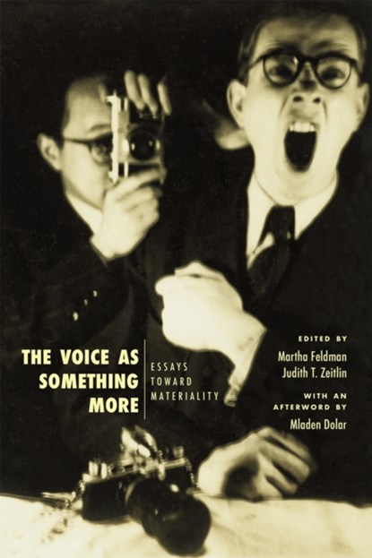 The Voice as Something More, Martha Feldman ; Judith T Zeitlin - Paperback - 9780226647173