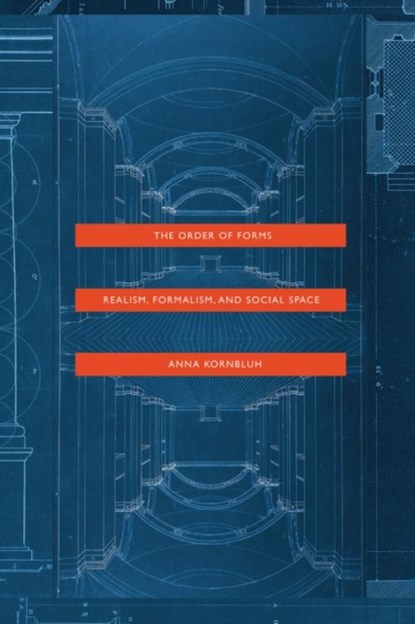 The Order of Forms, Anna Kornbluh - Paperback - 9780226653341
