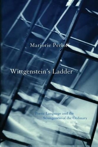 Wittgenstein's Ladder, Marjorie Perloff - Paperback - 9780226660608