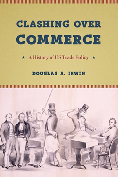 Clashing Over Commerce, Douglas A. Irwin - Paperback - 9780226678443