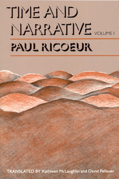 Time and Narrative, Volume 1, Paul (Professor Emeritus at the University of Paris X and at the University of Chicago) Ricoeur - Paperback - 9780226713328