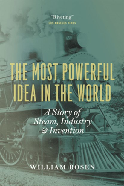 MOST POWERFUL IDEA IN THE WORL, ROSEN,  William - Paperback - 9780226726342