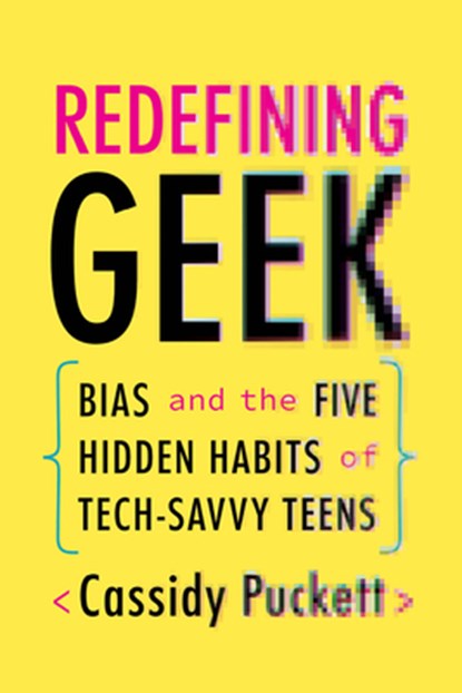 Redefining Geek, Cassidy Puckett - Paperback - 9780226732695
