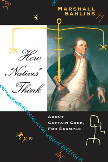 How "Natives" Think, Marshall Sahlins - Paperback - 9780226733692