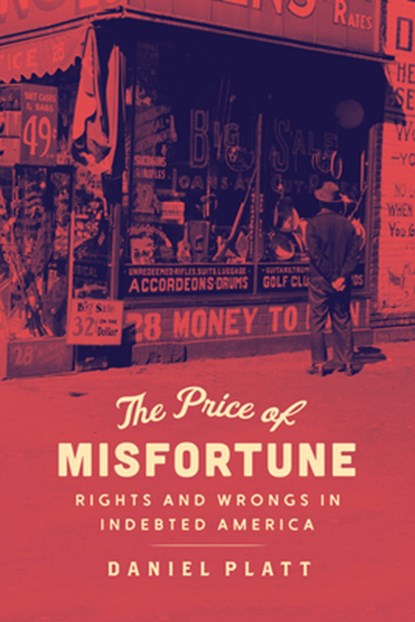 The Price of Misfortune, Daniel Platt - Gebonden - 9780226733982