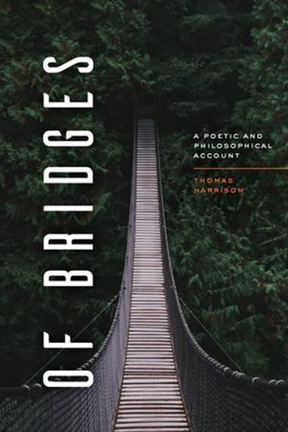 Of Bridges, Thomas Harrison - Ebook - 9780226735320