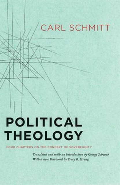 Political Theology, Carl Schmitt - Ebook - 9780226738901