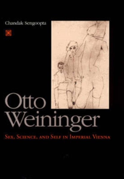 Otto Weininger, Chandak Sengoopta - Gebonden - 9780226748672
