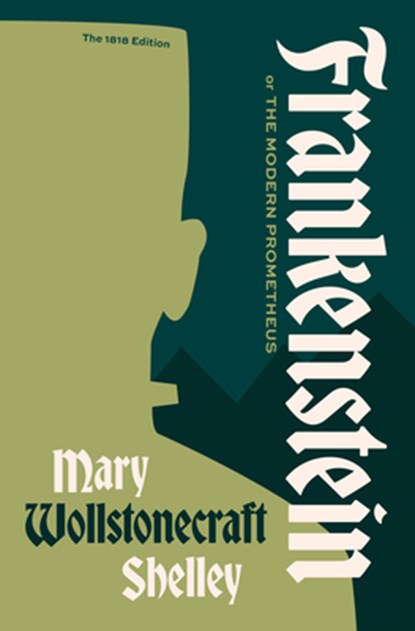 Frankenstein, or the Modern Prometheus, Mary Wollstonecraft Shelley - Paperback - 9780226752273