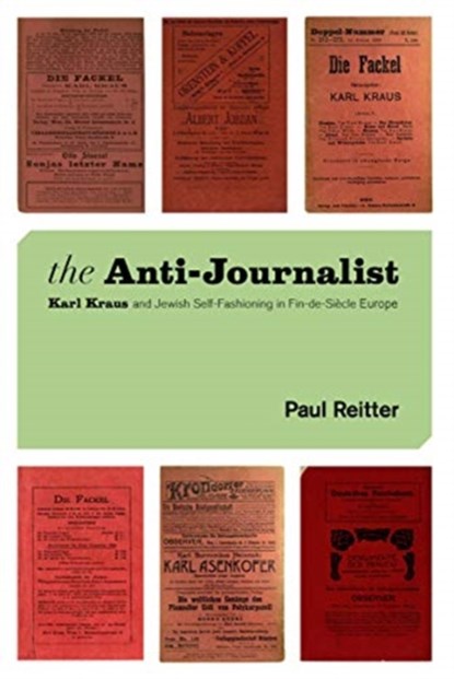 The Anti-Journalist, Paul Reitter - Paperback - 9780226754574