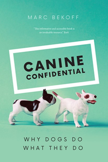 Canine Confidential, Marc Bekoff - Paperback - 9780226755694