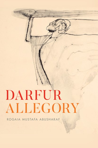 Darfur Allegory, Rogaia Mustafa Abusharaf - Paperback - 9780226761725