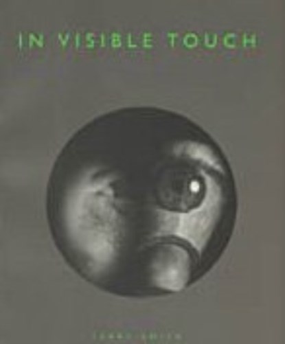 In Visible Touch, Terry Smith - Gebonden - 9780226764115