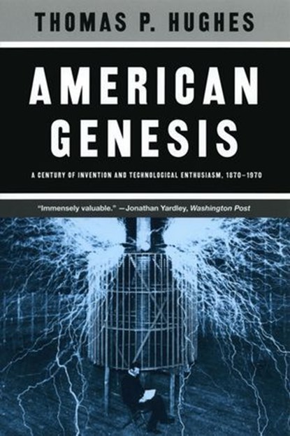 American Genesis, Thomas P. Hughes - Ebook - 9780226772905