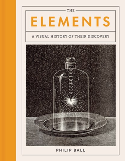 ELEMENTS, Philip Ball - Gebonden - 9780226775951