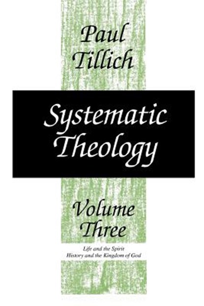 Systematic Theology, Paul Tillich - Paperback - 9780226803395