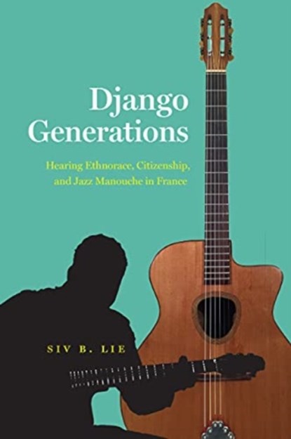 Django Generations, Siv B. Lie - Paperback - 9780226811000