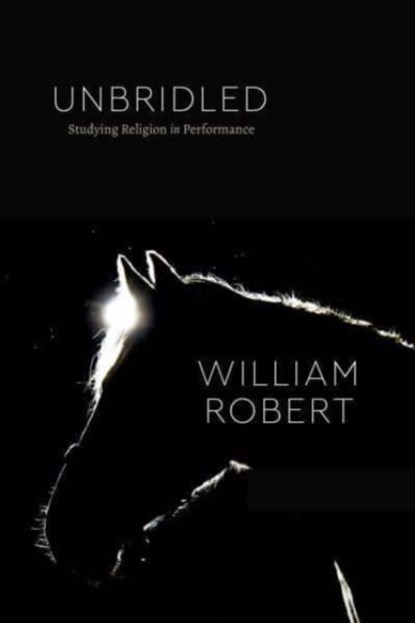 Unbridled, William Robert - Paperback - 9780226816906