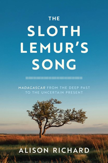 SLOTH LEMURS SONG, Alison Richard - Gebonden - 9780226817569
