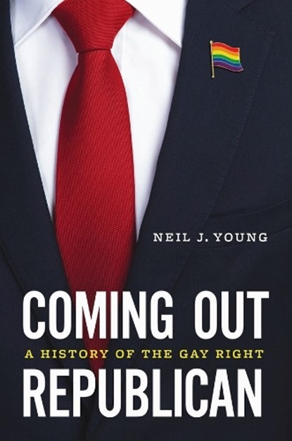 Coming Out Republican, Neil J. Young - Gebonden - 9780226818054