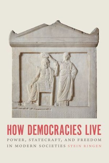 How Democracies Live, Stein Ringen - Ebook - 9780226819112