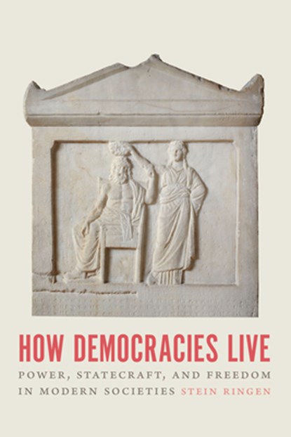 How Democracies Live, Stein Ringen - Paperback - 9780226819129