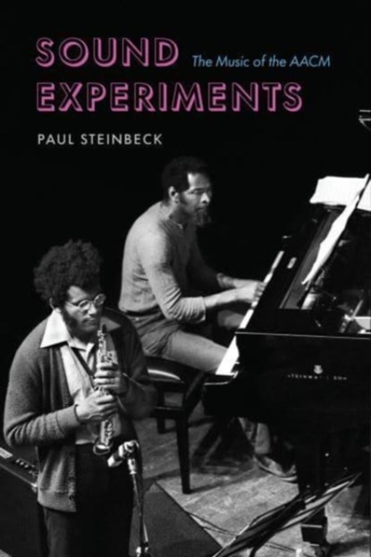 Sound Experiments, STEINBECK,  Paul - Gebonden - 9780226820095