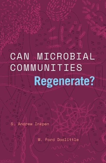 Can Microbial Communities Regenerate?, S. Andrew Inkpen ; W. Ford Doolittle - Gebonden - 9780226820637
