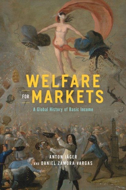 Welfare for Markets, Anton Jager ; Daniel Zamora Vargas - Gebonden - 9780226823683