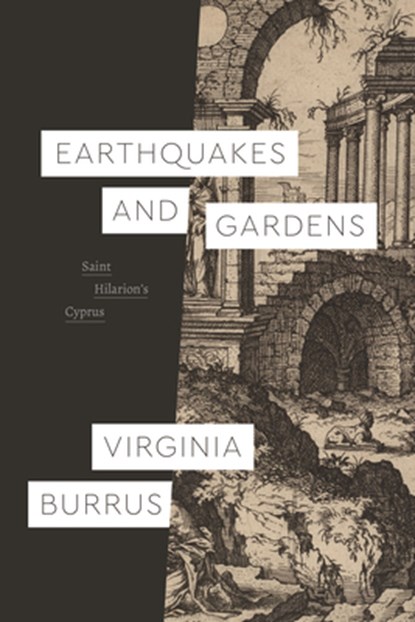 Earthquakes and Gardens, Virginia Burrus - Paperback - 9780226824567