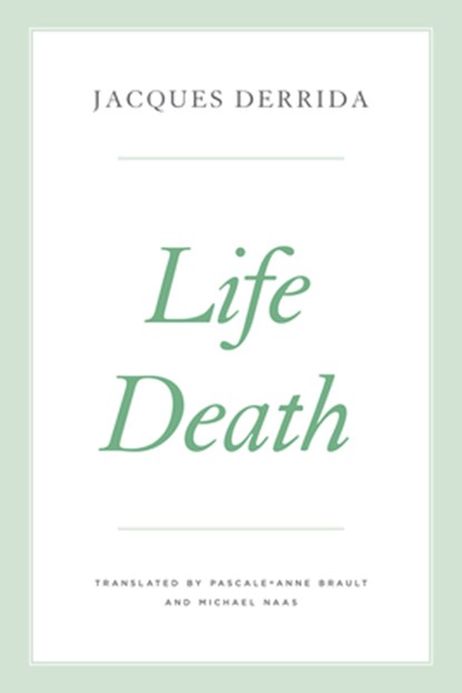 Life Death, Jacques Derrida - Paperback - 9780226826448