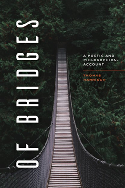Of Bridges, Thomas Harrison - Paperback - 9780226826493