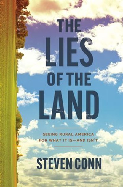 The Lies of the Land, Steven Conn - Ebook - 9780226826912