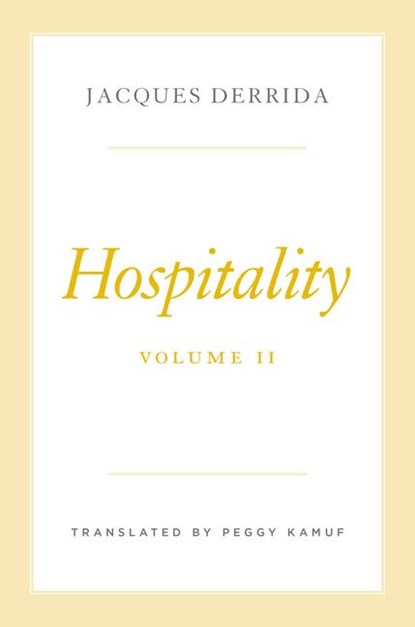 Hospitality, Volume II, Jacques Derrida - Gebonden - 9780226831305