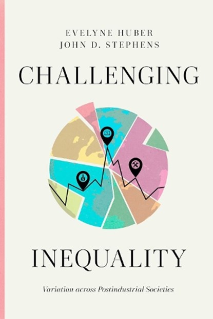 Challenging Inequality, Evelyne Huber ; John D. Stephens - Gebonden - 9780226834634
