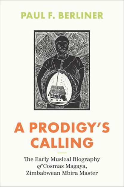 A Prodigy's Calling, Paul F. Berliner - Ebook - 9780226835167