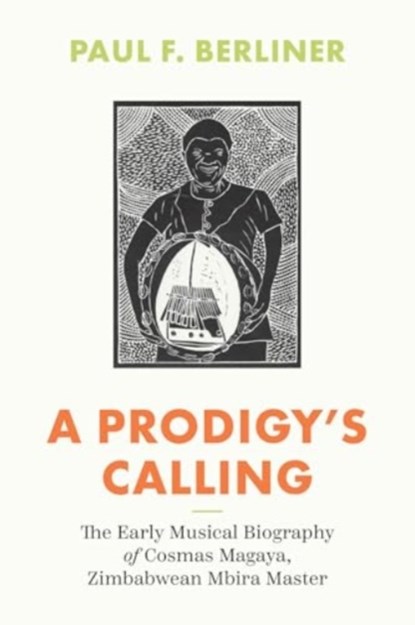 A Prodigy's Calling, Paul F. Berliner - Paperback - 9780226835174