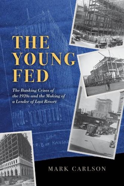 The Young Fed, Mark Carlson - Gebonden - 9780226837826