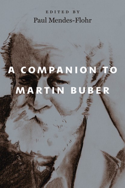 A Companion to Martin Buber, Paul Mendes-Flohr - Paperback - 9780226838915