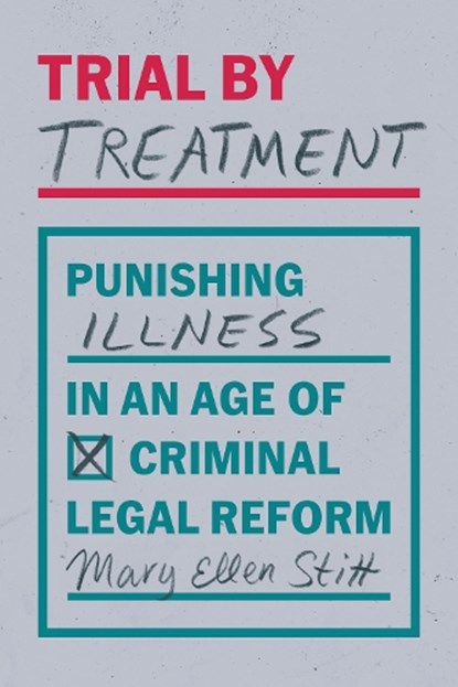 Trial by Treatment, Mary Ellen Stitt - Paperback - 9780226840420