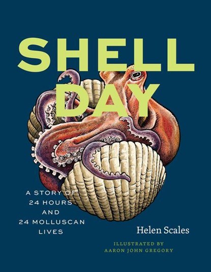 Shell Day, Helen Scales - Gebonden - 9780226840529