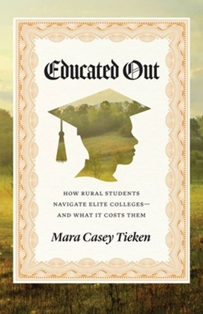 Educated Out, Mara Casey Tieken - Gebonden - 9780226841335