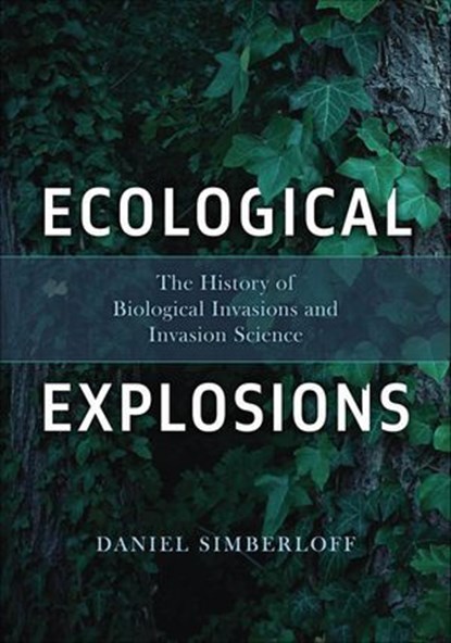 Ecological Explosions, Daniel Simberloff - Ebook - 9780226842585