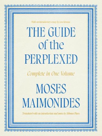 The Guide of the Perplexed, Moses Maimonides - Paperback - 9780226842592