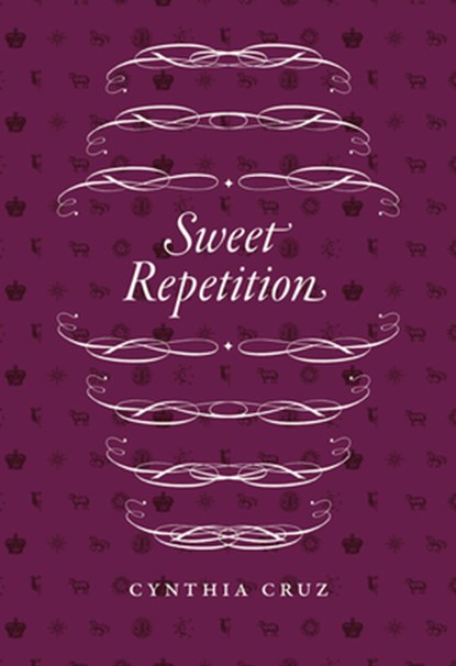 Sweet Repetition, Cynthia Cruz - Paperback - 9780226843766