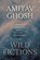 Wild Fictions, Amitav Ghosh - Gebonden - 9780226845326