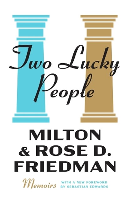 Two Lucky People, Milton Friedman ; Rose D. Friedman - Paperback - 9780226848334