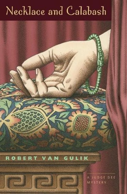 Necklace and Calabash – A Chinese Detective Story, Van Gulik - Paperback - 9780226848709