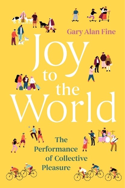 Joy to the World, Gary Alan Fine - Paperback - 9780226850870