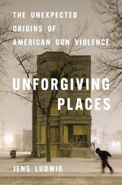 Unforgiving Places, Jens Ludwig - Paperback - 9780226854489